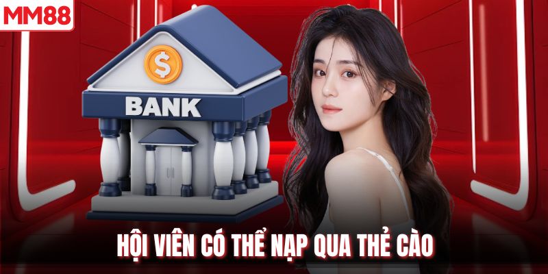 Hội viên có thể nạp qua thẻ cào