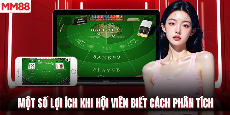 Một số lợi ích khi hội viên biết cách phân tích